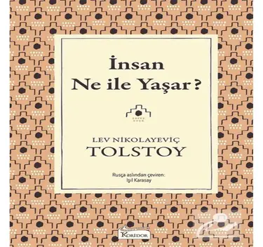 İnsan Ne İle Yaşar?